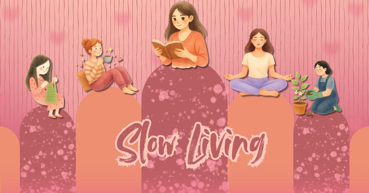 Capek Sama Hidup? Ini Alasan Kamu Butuh Slow Living