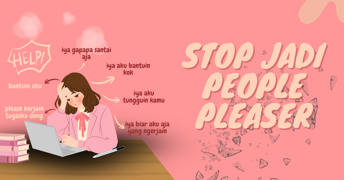 Stop Selalu Bilang Iya! People pleaser Bisa Hancurkan Hidupmu